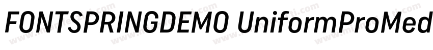 FONTSPRINGDEMO UniformProMedRegular字体转换